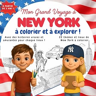 Mon Grand Voyage à New York: Découvre, apprends et colorie la ville qui ne dort jamais