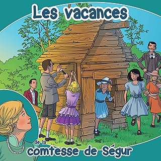 Les vacances de la Comtesse de Ségur