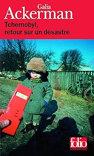 Tchernobyl, retour sur un désastre