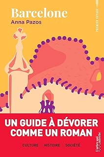 Barcelone - Un guide à dévorer comme un roman
