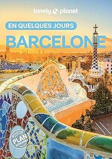 Lonely Planet - Guide Barcelone En quelques jours 2025-2026: Courts séjours, adresses tendances, cartes et promenades à pied