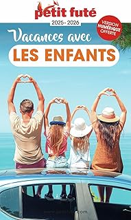 Guide Vacances Avec Les Enfants 2025 Petit Futé (2025)